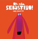Oh não, Sebastião!