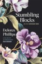 Stumbling Blocks and Other Unfinished Work