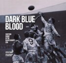 Dark Blue Blood - Scottish Rugby In the Black & White Era