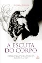 A Escuta Do Corpo: Sistematização Da Técnica Klauss Vianna