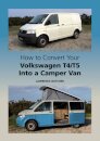 How to Convert Your Volkswagen T4/T5 Into a Camper Van