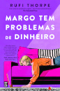 Margo Tem Problemas de Dinheiro