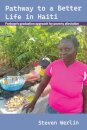Pathway to a Better Life in Haiti