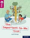 Oxford Reading Tree TreeTops Reflect: Oxford Reading Level 10: The Important-to-Me Tree