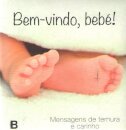 Bem Vindo, Bebé!