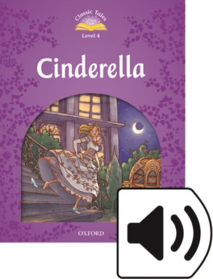 Classic Tales, Second Edition 4: Cinderella Book and Audio MultiROM