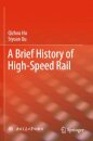 A Brief History of High-Speed Rail