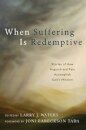 When Suffering Is Redemptive