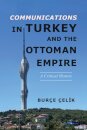 Communications in Turkey and the Ottoman Empire