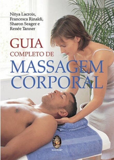 Guia Completo De Massagem Corporal