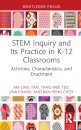 STEM Inquiry and Its Practice in K-12 Classrooms