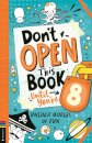 Don’t Open This Book Until You’re 8!