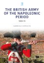 The British Army of the Napoleonic Wars
