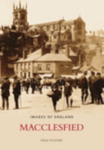 Macclesfield: Images of England