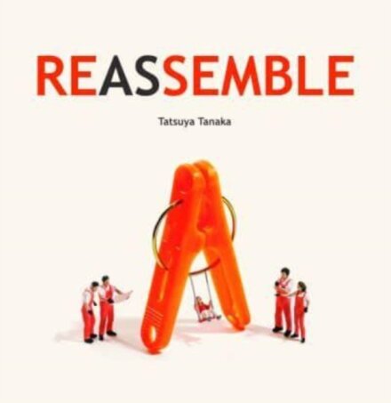 REASSEMBLE