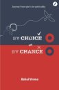 By Choice Not by Chance