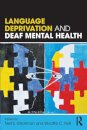 Language Deprivation and Deaf Mental Health