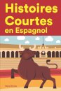 Histoires Courtes en Espagnol