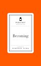 Poetry Prescription: Becoming
