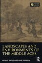 Landscapes and Environments of the Middle Ages