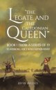 The Legate and the Caledonian Queen: Book 1 from a Series of 19