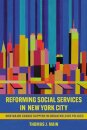 Reforming Social Services in New York City