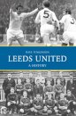 Leeds United: A History