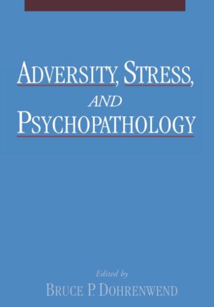 Adversity,Stress And Psychopatholog