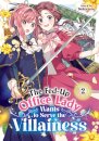 The Fed-Up Office Lady Wants to Serve the Villainess Vol. 2