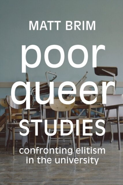 Poor Queer Studies