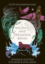 Mill Dust and Dreaming Bread