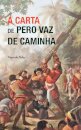 A Carta De Pero Vaz De Caminha