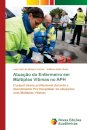 Atuacao do Enfermeiro em Multiplas Vitimas no APH