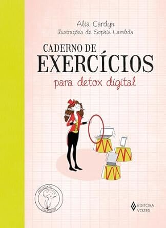 Caderno De Exercícios Para Detox Digital