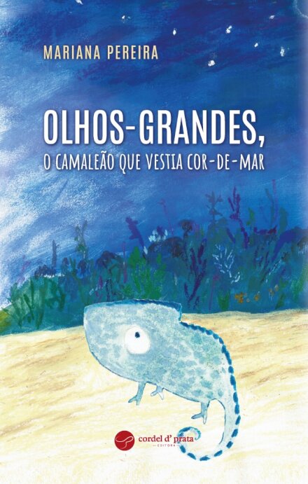 Olhos-Grandes, o Camaleão que Vestia Cor-de-Mar
