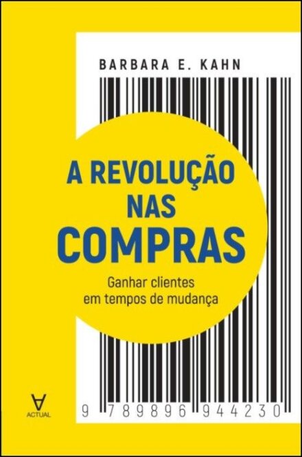 A Revolução nas Compras – Ganhar Clientes em Tempos de Mudança