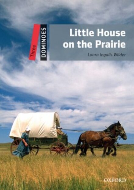 Dominoes, New Edition 3: Little House on the Prairie