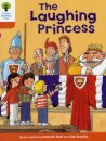 Oxford Reading Tree: Level 6: More Stories A: The Laughing Princess