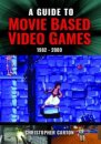 A Guide to Movie Based Video Games, 1982-2000