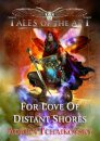 For Love of Distant Shores