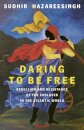 Daring to be Free