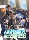 As a Reincarnated Aristocrat, I'll Use My Appraisal Skill to Rise in the World 5 (light novel)
