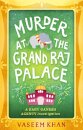 Murder at the Grand Raj Palace
