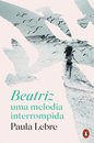 Beatriz, uma melodia interrompida