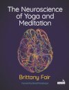 The Neuroscience of Yoga and Meditation