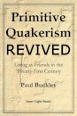 Primitive Quakerism Revived