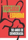 Portugal-Espanha: 50 Anos de Democracia