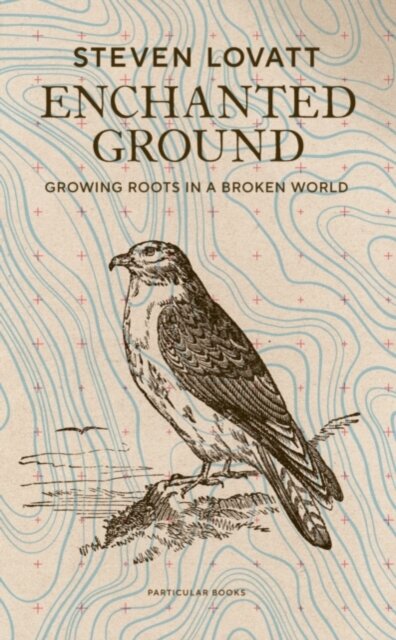 Enchanted Ground: Growing Roots in a Broken World (Signed Edition)