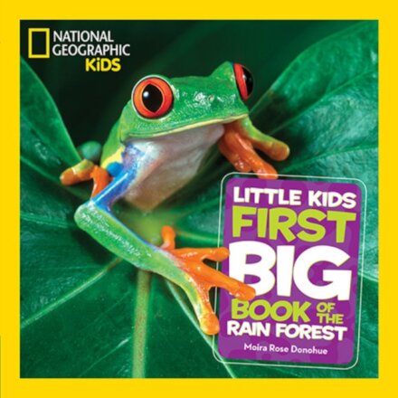 National Geographic Little Kids First Big Book Of