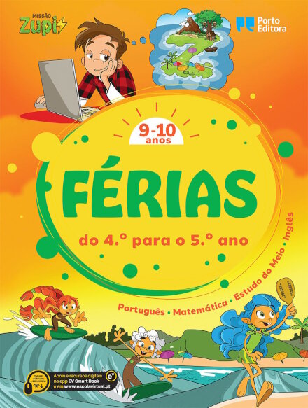 Missão Zupi Férias - 9-10 anos Português, Matemática, Estudo do Meio e Inglês (do 4.º para o 5.º ano)